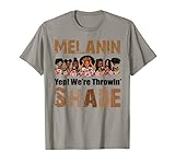 Juneteenth Schwarze Frauen Melanin Yep!! Wir sind Throwin' Shade T-S
