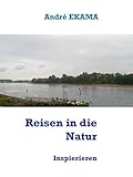 Reisen in die Natur: Wandern zum insp