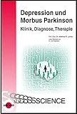 Depression und Morbus Parkinson - Klinik, Diagnose, Therapie (UNI-MED Science)