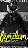 Female Alpha MILF Femdom Punishment: A Femdom MILF Dark Fantasy Novel (English Edition)