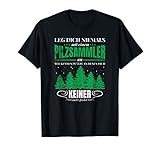 Pilzsammler T-Shirt Pilze sammeln Herren Damen Schwammerl T-S