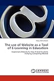 The use of Website as a Tool of E-Learning in Education: Implement Website To Help A-level Students Studying Computing M