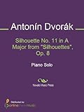 Silhouette No. 11 in A Major from 'Silhouettes', Op. 8 (English Edition)