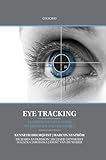 Eye Tracking: A comprehensive guide to methods and measures (English Edition)