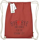 Shirtinstyle Organic Gymsack, Bye Bye Und Danke Für Die Schöne Zeit Lehrer Erzieher Lehrerin Erzieherin Schule Kita Hort, Turnbeutel, Sport Beutel, Faitrade, Bio, Farbe Orang