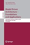 Model Driven Architecture - Foundations and Applications: 4th European Conference, ECMDA-FA 2008, Berlin, Germany, June 9-13, 2008, Proceedings (Lecture Notes in Computer Science, 5095, Band 5095)
