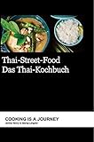 Thai-Street-Food: Das Thai-Kochb