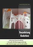 Bauanleitung Kinderbett: In 3D und 2D, Treppe links oder rechts, jeweils acht Matratzengröß