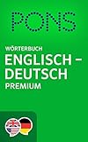 PONS Wörterbuch Englisch - Deutsch Premium / PONS Premium English - German Dictionary (English Edition)