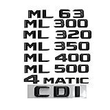 WWFAN Schwarzes Emblem for Mercedes Benz W164 W166 ml55 ml63 AMG ML250 ML280 ml 300 ml320 ml350 ml400 ml420 ml500 ml550 4matic cdi Embleme (Style : ML 280)