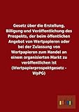 Gesetz über die Erstellung, Billigung und Veröffentlichung des Prospekts, der beim öffentlichen Angebot von Wertpap