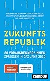 Zukunftsrepublik: 80 Vorausdenker*innen springen in das Jahr 2030