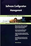 Software Configuration Management A Complete Guide - 2019 E