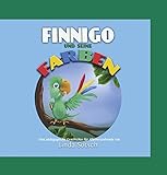 Finnigo und seine Farben - Das Kinderbuch für die Trennung der Eltern: Kinderbuch Alleinerziehend, Scheidung der Eltern, wie erk