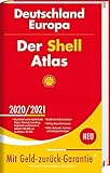 Der Shell Atlas 2020/2021 Deutschland 1:300 000, Europa 1:750 000 (Shell Atlanten)