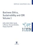 Business Ethics, Sustainability and CSR Volume 1: AIDA, BASF, REWE, Nestlé, Lufthansa, TUI, Jack Wolfskin, Hapag-Lloyd, KIK (English Edition)