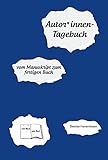 Autor*innen-Tagebuch: vom Manuskript zum fertigen B