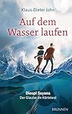 Auf dem Wasser laufen: Diospi Suyana - Der Glaube im H