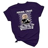 PERSÖNLICHER Stalker ICH WERDE DIR Folgen, WO AUCH Immer DU GEHST Badezimmer INKLUSIVE Damen Animal Print Casual Fashion Vielseitiges Kurzarm T-Shirt Top 338048 schwarz Cowgirl kostüme t-S
