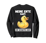 MEINE ENTE SAGT ICH SCHAFFE DAS - LUSTIGES ENTEN Sw