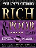 Rich & Poor Dad- The Practical Planner to Transforming Your Life To The Riches | 2021 Financial & Budget Planner | Hardcover: Monthly Planner & ... Setting, Financial Tracking | BIG | 164 Pag