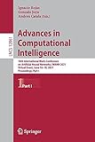Advances in Computational Intelligence: 16th International Work-Conference on Artificial Neural Networks, IWANN 2021, Virtual Event, June 16–18, 2021, ... Notes in Computer Science, 12861, Band 12861)