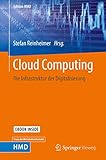 Cloud Computing: Die Infrastruktur der Digitalisierung (Edition HMD)