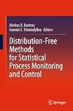 Distribution-Free Methods for Statistical Process Monitoring and Control (English Edition)