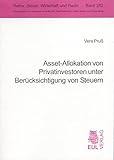 Asset-Allokation von Privatinvestoren unter Berücksichtigung von Steuern (Steuer, Wirtschaft und Recht)