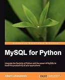 MySQL for Python (English Edition): Database Access Made Easy