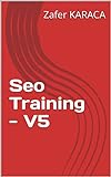 Seo Training - V5 (English Edition)