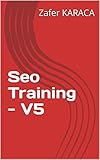 Seo Training - V5 (English Edition)