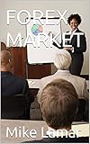 FOREX MARKET (English Edition)