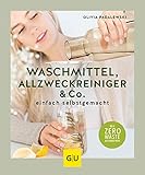Waschmittel, Allzweckreiniger und Co. einfach selbstgemacht (GU Einzeltitel Gesundheit/Alternativheilkunde)
