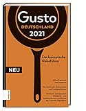 Gusto Restaurantguide 2021/2022: Der kulinarische Reisefü