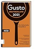 Gusto Restaurantguide 2021/2022: Der kulinarische Reisefü