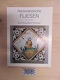 Niederländische Fliesen: 16. - 19. Jhdt. - zur Ausstellung im Hetjens-Museum, Dt. Keramikmuseum, Düsseldorf, Herbst 1983