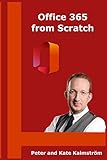 Office 365 from Scratch: Apps and Services on the Microsoft C