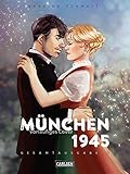 München 1945 Gesamtausgabe 2: Eine Liebesgeschichte am Ende des Krieg