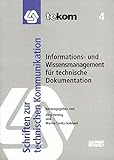 Informations- und Wissensmanagement für technische Dokumentation (Schriften zur technischen Kommunikation)