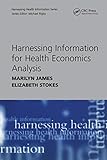 Harnessing Information for Health Economics Analysis (Harnessing Health Information) (English Edition)
