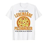 Ich bin der legendäre Pizzabäcker der weltbeste Pizzabäcker T-S