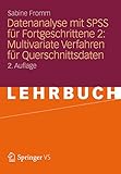 Datenanalyse mit SPSS für Fortgeschrittene 2: Multivariate Verfahren für Q