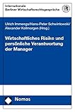 Wirtschaftliches Risiko und persönliche Verantwortung der Manag