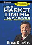 New Market Timing Techniques: Innovative Studies in Market Rhythm & Price Exhaustion (Wiley Trading Series)