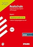 STARK Original-Prüfungen Realschule 2021 - Mathematik II/III - Bayern (STARK-Verlag - Abschlussprüfungen)