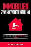 Immobilien Zwangsversteigerung: Mit dem richtigen Know-How zum D