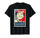 Danke Bundeskanzler Angela Merkel T-S