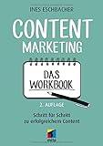 Content Marketing - Das Workbook: Schritt für Schritt zu erfolgreichem Content (mitp Business)