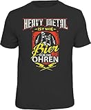 Fun T-Shirt Heavy Metal ist wie Bier für die Ohren Shirt Geschenk geil Bedruck